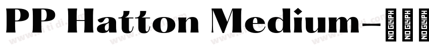 PP Hatton Medium字体转换